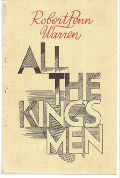 Robert Penn Warren “All the Kings Men”