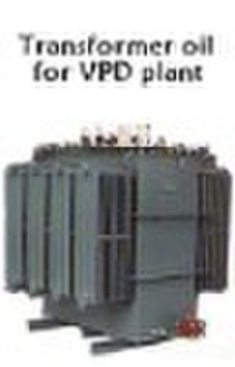 Transformer oil for VPD plant