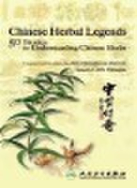 book of chinese Herbal Legends: 50 Stories for Und