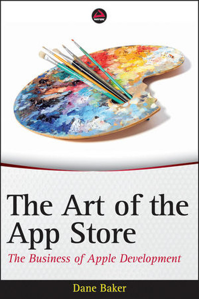 Wiley The Art of the App Store: The Business of Apple Development 336pages software manual