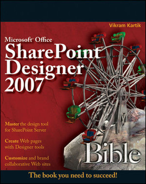 Wiley Microsoft Office SharePoint Designer 2007 Bible 600pages software manual