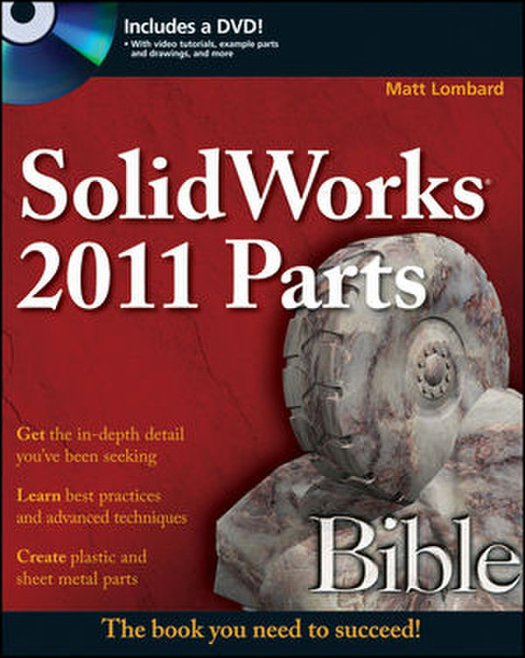 Wiley SolidWorks 2011 Parts Bible 864страниц руководство пользователя для ПО