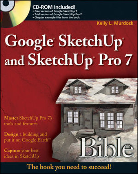 Wiley Google SketchUp and SketchUp Pro 7 Bible 552страниц руководство пользователя для ПО