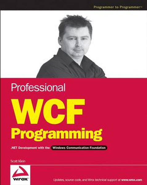 Wiley Professional WCF Programming: .NET Development with the Windows Communication Foundation 430pages software manual