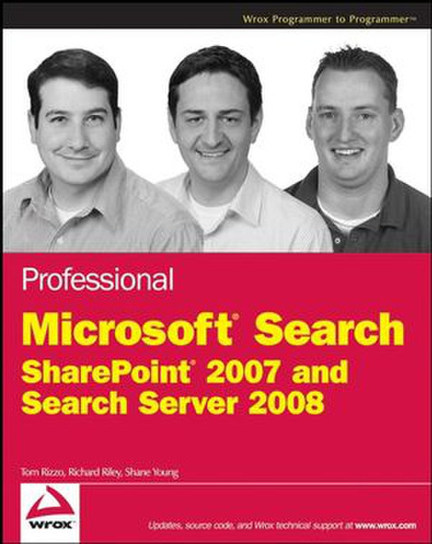 Wiley Professional Microsoft Search: SharePoint 2007 and Search Server 2008 384pages software manual