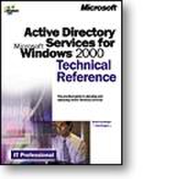 Microsoft ACTIVE DIRECTORY SERVICES FOR WINDOWS 2000 TECHNICALREFERENC