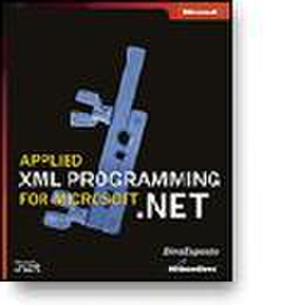 Microsoft APPLIED XML PROGRAMMING FOR .NET