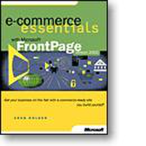 Microsoft E-COMMERCE ESSENTIALS WITH FRONTPAGE VERSION 2002