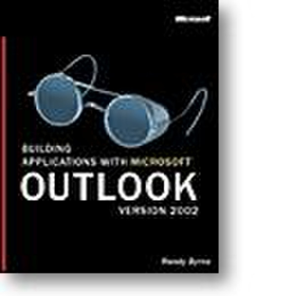 Microsoft BUILDING APPLICATIONS WITH OUTLOOK VERSION 2002