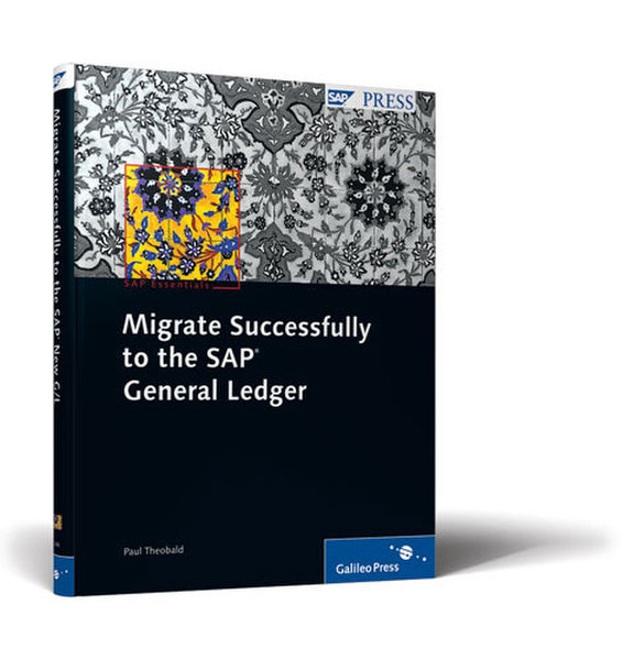 SAP Migrate Successfully to the General Ledger (2nd Edition) 219Seiten Software-Handbuch