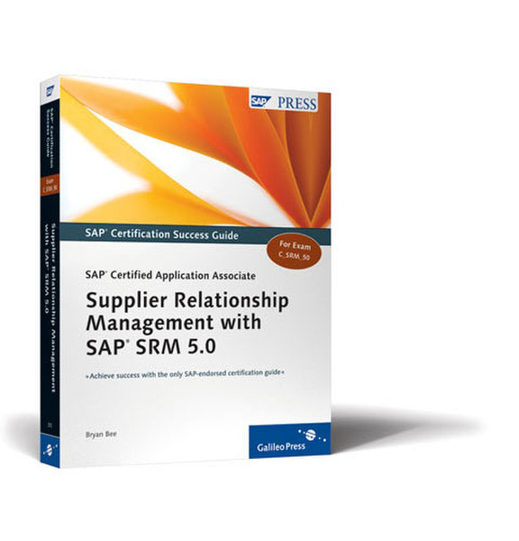 SAP Certified Application Associate – Supplier Relationship Management with SRM 5.0 554Seiten Software-Handbuch