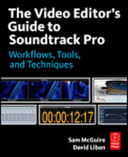 Elsevier The Video Editor's Guide to Soundtrack Pro 312страниц руководство пользователя для ПО