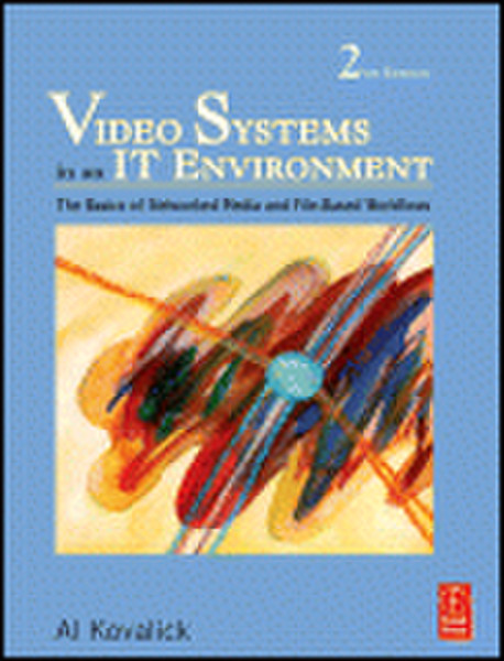 Elsevier Video Systems in an IT Environment 512pages software manual