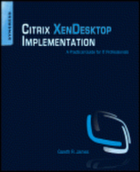 Elsevier Citrix XenDesktop Implementation 484страниц руководство пользователя для ПО