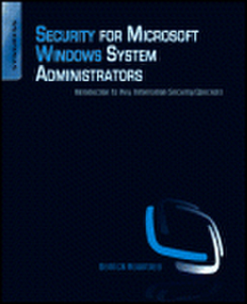 Elsevier Security for Microsoft Windows System Administrators 216страниц руководство пользователя для ПО