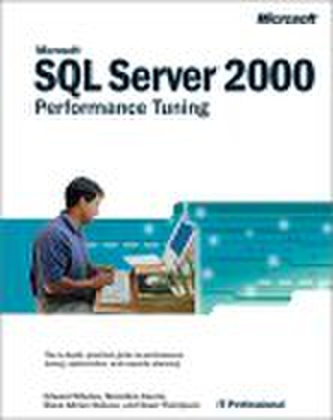 Microsoft rosoft SQL Server 2000 Performance Tuning Technical Reference (Technical Reference)