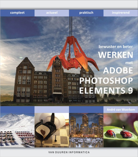 Van Duuren Media Bewuster & beter werken met Photoshop Elements 9 312pages Dutch software manual