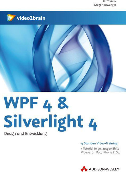 Pearson Education WPF 4 & Silverlight 4 German software manual