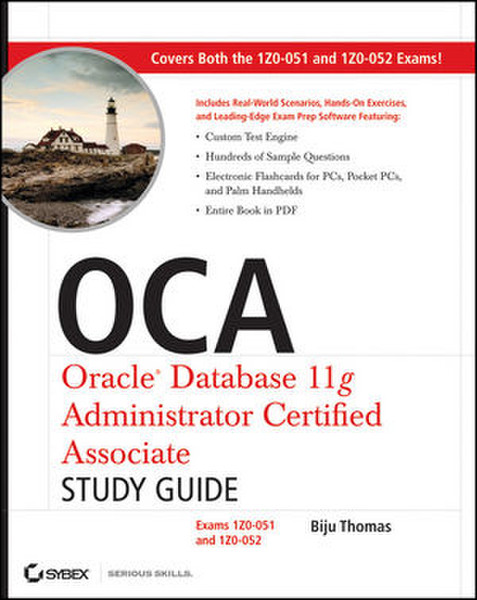 Wiley OCA: Oracle Database 11g Administrator Certified Associate Study Guide: (Exams1Z0-051 and 1Z0-052) 1152страниц руководство пользователя для ПО