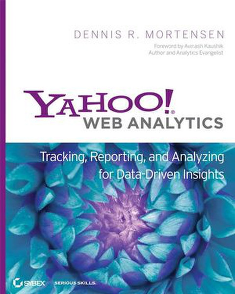 Wiley Yahoo! Web Analytics: Tracking, Reporting, and Analyzing for Data-Driven Insights 424pages software manual