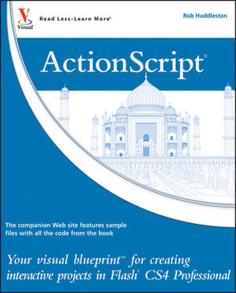 Wiley ActionScript: Your visual blueprint for creating interactive projects in Flash CS4 Professional 384страниц руководство пользователя для ПО