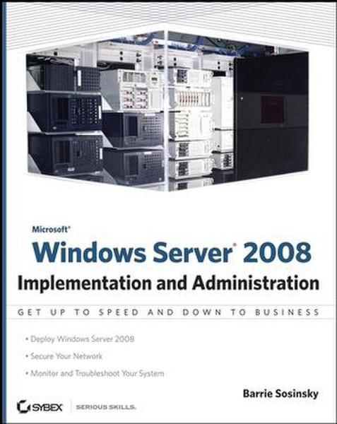 Wiley Microsoft Windows Server 2008: Implementation and Administration 356страниц руководство пользователя для ПО