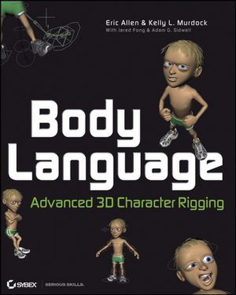 Wiley Body Language: Advanced 3D Character Rigging 395страниц руководство пользователя для ПО