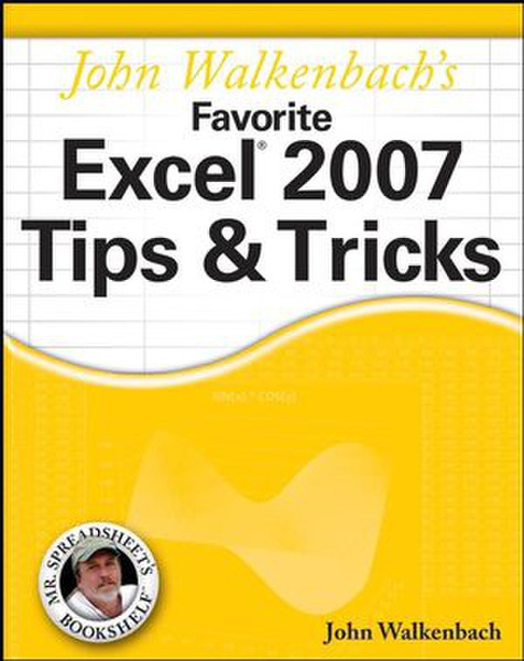 Wiley John Walkenbach's Favorite Excel 2007 Tips and Tricks 528pages software manual