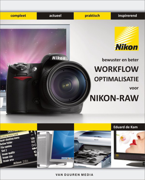 Van Duuren Media Workflowoptimalisatie voor Nikon-RAW 104Seiten Niederländisch Software-Handbuch