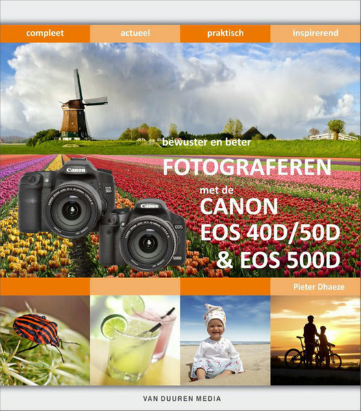 Van Duuren Media Bewuster & beter werken met de Canon 40D, 50D & 500D 288pages Dutch software manual