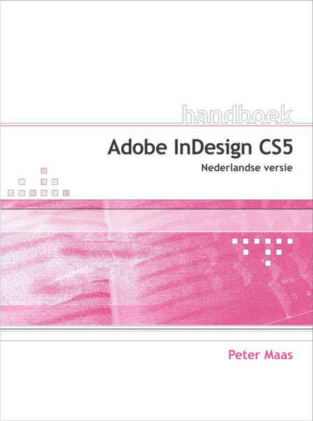 Van Duuren Media Handboek Adobe InDesign CS5 368pages Dutch software manual