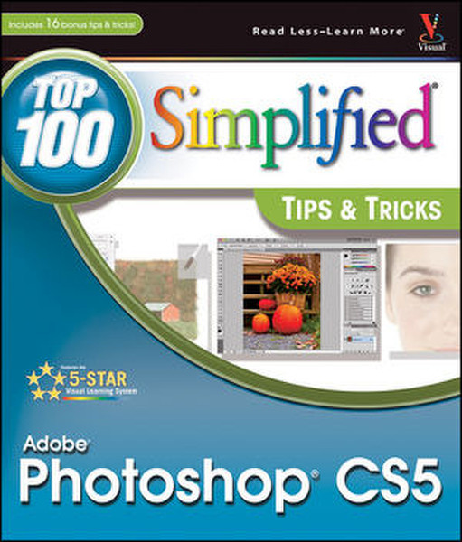 Wiley Photoshop CS5: Top 100 Simplified Tips and Tricks 288страниц руководство пользователя для ПО