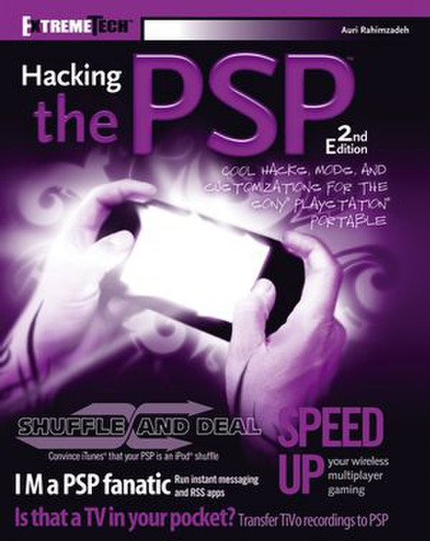 Wiley Hacking the PSP: Cool Hacks, Mods, and Customizations for the Sony PlayStation Portable, 2nd Edition 378pages software manual