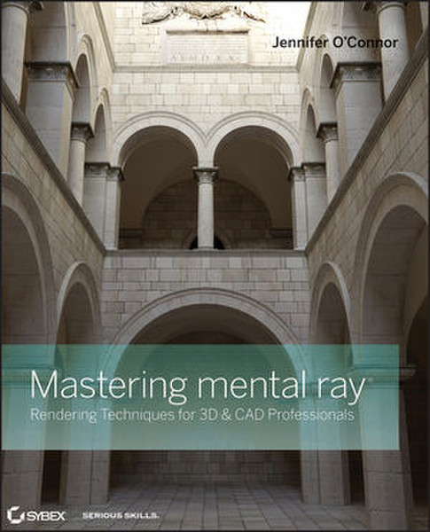 Wiley Mastering mental ray 368страниц руководство пользователя для ПО