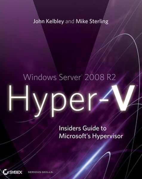 Wiley Windows Server 2008 R2 Hyper-V: Insiders Guide to Microsoft's Hypervisor 408Seiten Software-Handbuch