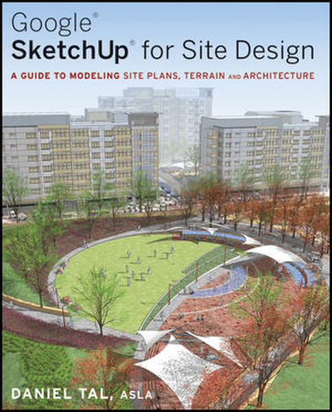 Wiley Google SketchUp for Site Design 368страниц руководство пользователя для ПО