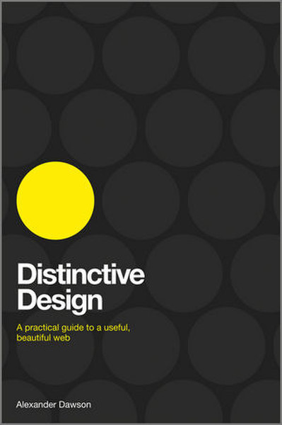 Wiley Distinctive Design: A Practical Guide to a Useful, Beautiful Web 352pages software manual