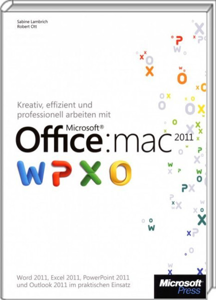 Microsoft Kreativ, effizient und professionell arbeiten mit Office:mac 2011