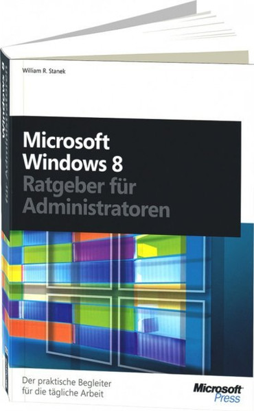 Microsoft Windows 8 - Ratgeber für Administratoren 671Seiten Deutsch Software-Handbuch