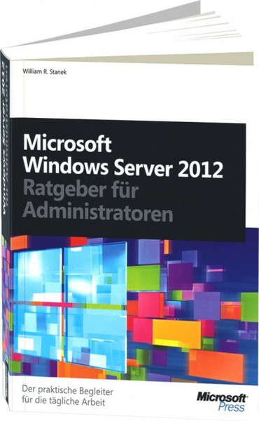 Microsoft Windows Server 2012 - Ratgeber für Administratoren 687Seiten Deutsch Software-Handbuch