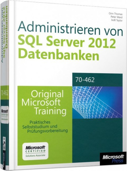 Microsoft Administrieren von SQL Server 2012-Datenbanken MCSA