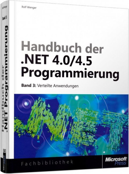 Microsoft Handbuch der .NET 4.0/4.5-Programmierung Band 3