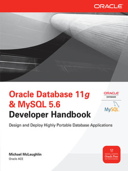 McGraw-Hill Oracle Database 11g & MySQL 5.6 Developer Handbook