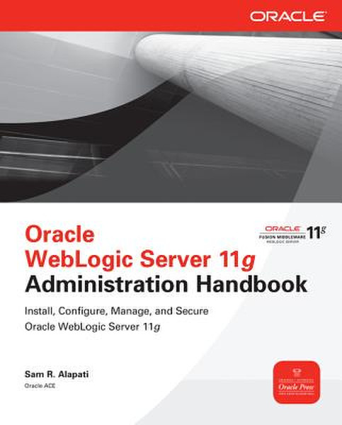 McGraw-Hill Oracle WebLogic Server 11g Administration Handbook