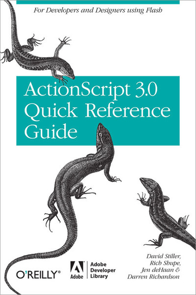 O'Reilly The ActionScript 3.0 Quick Reference Guide