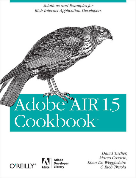 O'Reilly Adobe AIR 1.5 Cookbook