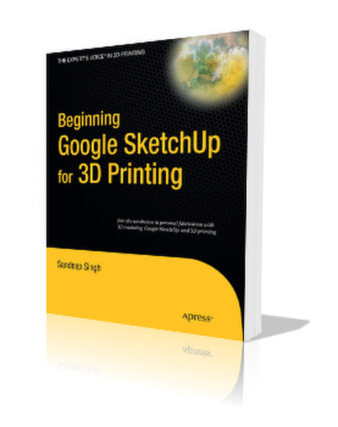 Apress Beginning Google Sketchup for 3D Printing 328pages software manual