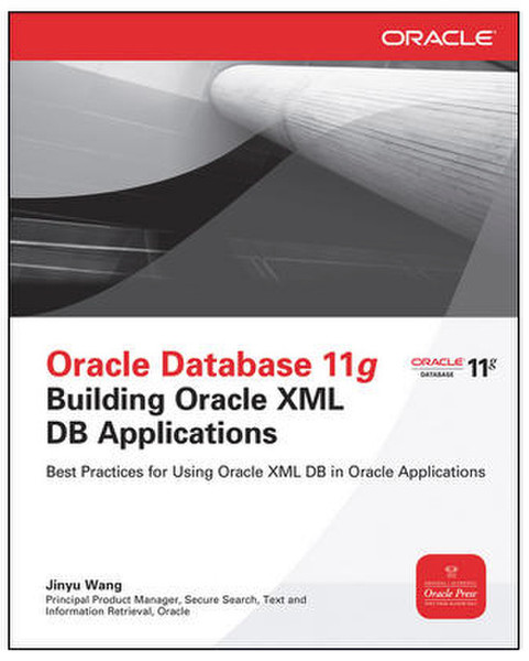 McGraw-Hill Oracle Database 11g Building Oracle XML DB Applications