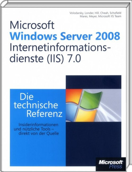 Microsoft Internetinformationsdienste (IIS) 7.0 - Die technische Referenz Deutsch Software-Handbuch