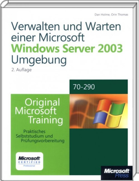 Microsoft Verwalten und Warten einer Windows Server 2003-Umgebung German software manual